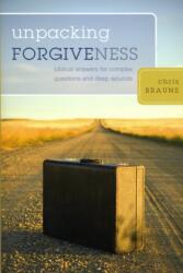 Unpacking Forgiveness (ISBN: 9781581349801)