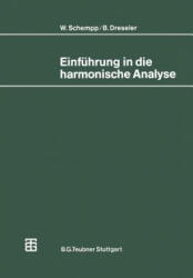 Einführung in die harmonische Analyse, 1 - Bernd Dreseler, Walter Schempp (ISBN: 9783519022206)