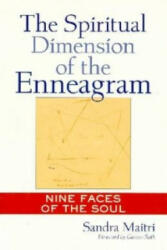 Spiritual Dimension of the Enneagram - Sandra Maitri (ISBN: 9781585420810)