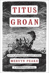 Titus Groan - Mervyn Peake (ISBN: 9781585679072)
