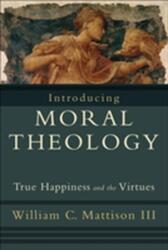 Introducere în teologia morală (ISBN: 9781587432231)