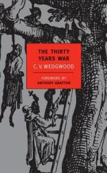 Thirty Years War - C. V. Wedgwood (ISBN: 9781590171462)