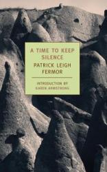 A Time to Keep Silence (ISBN: 9781590172445)