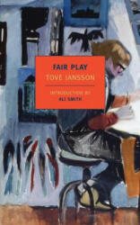 Fair Play - Tove Jansson, Ali Smith, Thomas Teal (ISBN: 9781590173787)