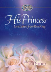 His Princess: Love Letters from Your King (ISBN: 9781590523315)