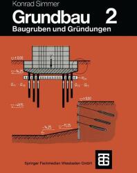 Grundbau. Bd. 2 - Konrad Simmer (ISBN: 9783322940759)