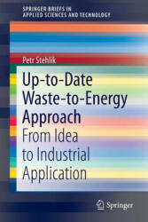 Up-to-Date Waste-to-Energy Approach - Petr Stehlik (ISBN: 9783319154664)