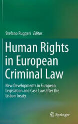 Human Rights in European Criminal Law - Stefano Ruggeri (ISBN: 9783319120416)