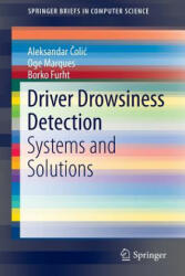 Driver Drowsiness Detection - Aleksandar Colic, Oge Marques, Borko Furht (ISBN: 9783319115344)