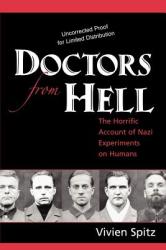Doctors from Hell - Vivien Spitz (ISBN: 9781591810322)
