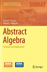 Abstract Algebra - David Finston, Patrick Morandi (ISBN: 9783319044972)
