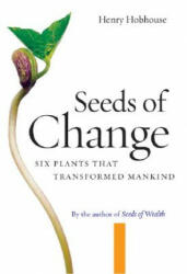 Seeds of Change - Henry Hobhouse (ISBN: 9781593760496)