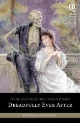 Pride and Prejudice and Zombies: Dreadfully Ever After - Steve Hockensmith (ISBN: 9781594745027)