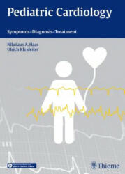 Pediatric Cardiology - A. Nikolaus Haas, Ulrich Kleideiter, Heike Huebner, Rose Baumann, Melanie Nassar (ISBN: 9783131749413)