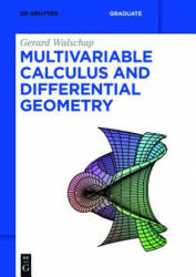 Multivariable Calculus and Differential Geometry - Gerard Walschap (ISBN: 9783110369496)