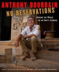 No Reservations - Anthony Bourdain (ISBN: 9781596914476)