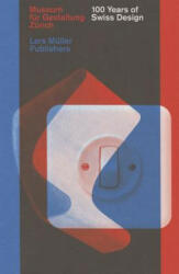 100 Years of Swiss Design - Christian Brandle (ISBN: 9783037784419)