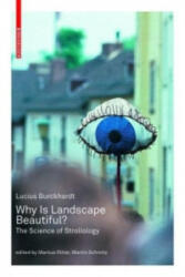 Why is Landscape Beautiful? - Lucius Burckhardt, Markus Ritter, Martin Schmitz (ISBN: 9783035604078)