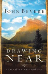 Drawing Near - John Bevere (ISBN: 9781599510095)