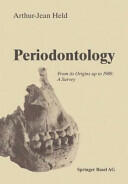 Periodontology: From Its Origins Up to 1980: A Survey (ISBN: 9783034864046)