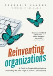 Reinventing Organizations - Frederic Laloux (ISBN: 9782960133516)