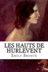 Les Hauts de Hurlevent - Emily Bronte, Frederic Delebecque (ISBN: 9782930718552)