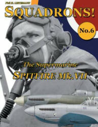 Supermarine Spitfire Mk. VII - Phil H Listemann (ISBN: 9782918590453)