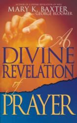 A Divine Revelation of Prayer (ISBN: 9781603740500)
