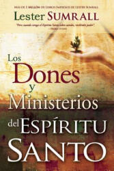 Dones Y Ministerios del Espiritu Santo - Lester Sumrall (ISBN: 9781603742306)