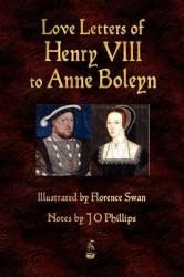 Love Letters of Henry VIII to Anne Boleyn - VIII Henry VIII (ISBN: 9781603863575)