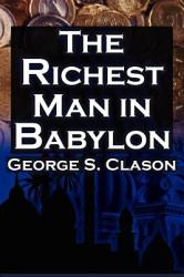 Richest Man in Babylon - George S. Clason (ISBN: 9781615890149)