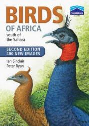 Birds of Africa South of the Sahara - Ian Sinclair (ISBN: 9781770076235)