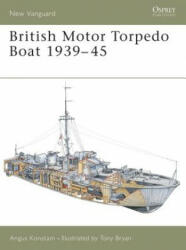British Motor Torpedo Boat 1939-45 - Angus Konstam (ISBN: 9781841765006)