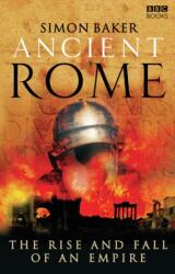 Ancient Rome: The Rise and Fall of an Empire (ISBN: 9781846072840)