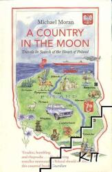 Country In The Moon - Michael Moran (ISBN: 9781847081049)
