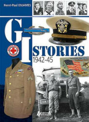 Gi Stories 1942-45 - Henry-Paul Enjames (ISBN: 9782352503989)