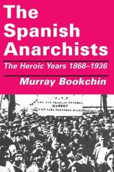 Spanish Anarchists - Murray Bookchin (ISBN: 9781873176047)