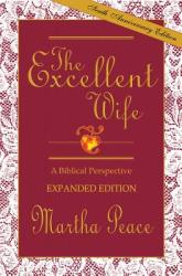 The Excellent Wife: A Biblical Perspective - Martha Peace (ISBN: 9781885904089)