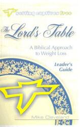 The Lord's Table Leader's Guide (ISBN: 9781885904447)