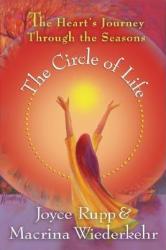 Circle of Life - Joyce Rupp, Macrina Wiederkehr (ISBN: 9781893732827)