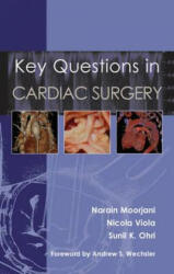 Key Questions in Cardiac Surgery - Narain Moorjani (ISBN: 9781903378694)