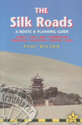 Silk Roads - Paul Wilson (ISBN: 9781905864324)