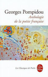 Anthologie de La Poesie Francaise - G. Pompidou, Pompidou, Georges Pompidou (ISBN: 9782253005438)