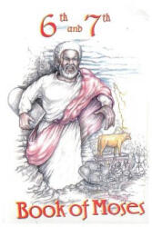6th and 7th Books of Moses - Lushena Books (ISBN: 9781930097742)