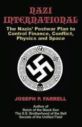 Nazi International - Joseph P. Farrell (ISBN: 9781931882934)