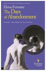 The Days of Abandonment (ISBN: 9781933372006)