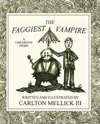 The Faggiest Vampire (ISBN: 9781933929804)