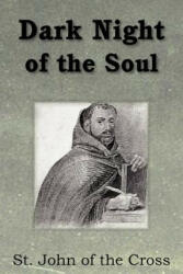 Dark Night of the Soul - Saint John of the Cross (ISBN: 9781935785996)
