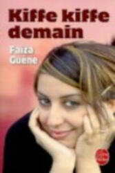 Kiffe kiffe demain - Faiza Guene (ISBN: 9782253113751)
