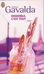 Anna Gavalda: Ensemble, c'est tout (ISBN: 9782290343715)